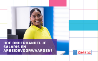 Hoe onderhandel je salaris en arbeidsvoorwaarden?